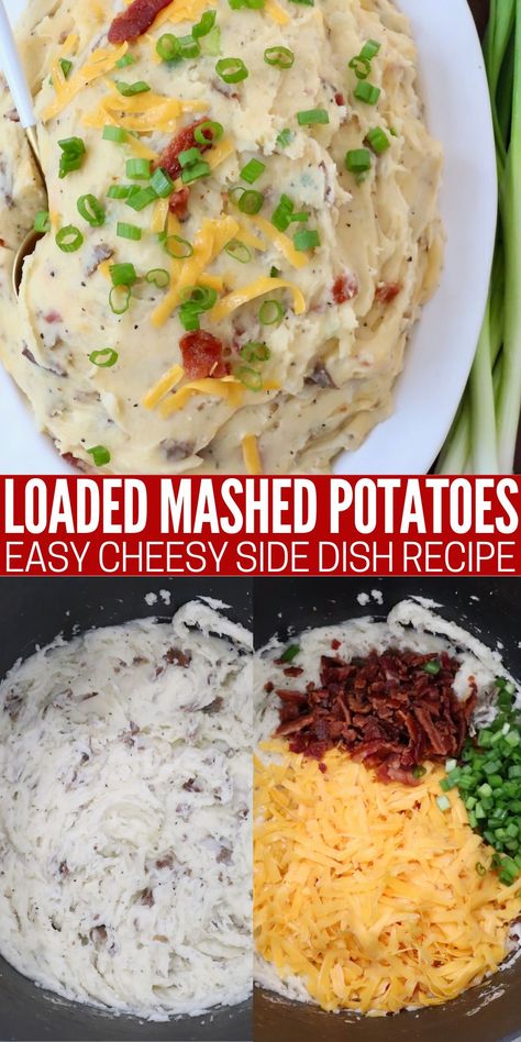 mashed potatoes in pot, with cheddar cheese, bacon and green onions, and loaded mashed potatoes in serving bowl with spoon Mashed Potato With Sour Cream, Loaded Mashed Potatoes Recipe Easy, Cheesy Bacon Mashed Potatoes, Steak House Mashed Potatoes, Sour Cream Mashed Potatoes Recipe, Steakhouse Mashed Potatoes, Fully Loaded Mashed Potatoes, Easy Loaded Mashed Potatoes, Loaded Mashed Potatoes Recipe