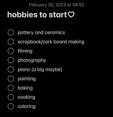 hobbies hobby Trying New Hobbies Aesthetic, How To Start Photography As A Hobby, Hobbies Astethic, Hobbies For Black Women, Cute Hobbies To Try, Random Things To Learn, Hobby Ideas For Teens, Coquette Hobbies, Hobby Ideas Aesthetic