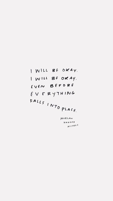 you will be okay Gameboy Wallpaper, I Will Be Okay, Its Okay Quotes, Best Words, A Lot Of Money, Be Okay, Favorite Words, Wonderful Words, Happy Thoughts