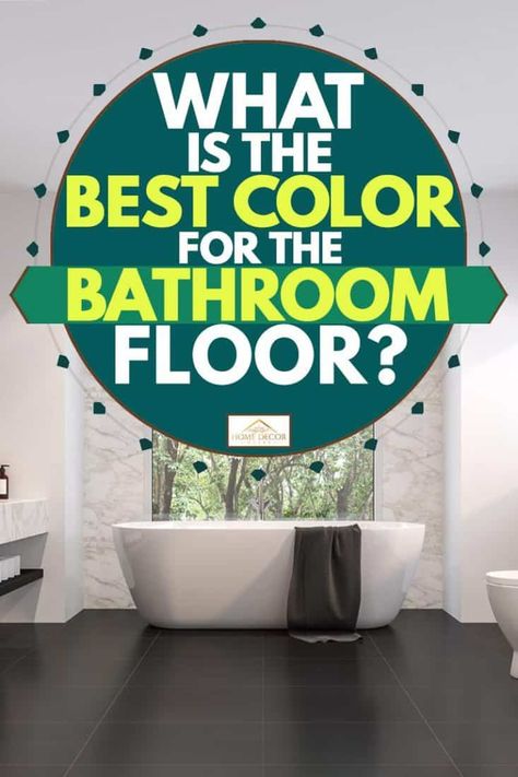 What Is The Best Color For The Bathroom Floor? - Home Decor Bliss Dark Color Tiles For Bathroom, Bathroom Flooring Laminate, Master Bath Dark Tile Floor, Dark Vs Light Bathroom Floor, Bathroom Flooring Color Ideas, Bathroom Dark Floor Tiles, Black Tile Bathroom Floor Master Bath, Bathroom With Dark Flooring, Bathroom With Dark Floor Tiles