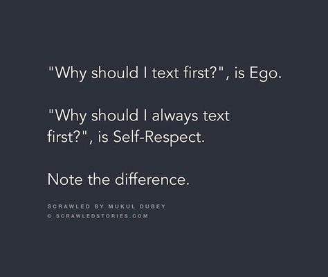 His Ego Her Self Respect, Ego And Attitude Quotes, Ego Vs Self Respect Quotes, Sometimes Its Not Ego Its Self Respect, Ego And Self Respect Quotes, Ego Quotes Attitude, Self Respect Quotes Attitude, Self Respect Quotes Women, Life Theories