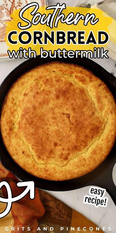 Cornbread With Buttermilk, Easy Southern Cornbread, Southern Cornbread Recipe, Southern Style Cornbread, Best Cornbread Recipe, Cornbread Recipe Sweet, Buttermilk Cornbread, Cornbread Easy, Southern Cornbread