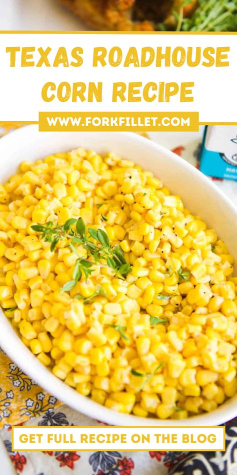 Texas Roadhouse Corn Recipe is a famous side dish known for its sweet and buttery taste. #TexasRoadhouse #CornRecipe Side Of Corn Recipe, Southern Sweet Corn, Texas Roadhouse Buttered Corn Recipe, Buttered Corn Side Dishes, Simple Corn Recipes, Buttered Corn Recipe, Texas Roadhouse Corn Recipe, Corn Dishes Recipes, Corn Side Dish Recipes