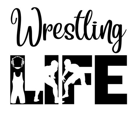 Wrestling-LIFE uploaded                             Free Wrestling LIFE SVG File Youth Wrestling, Wrestling Quotes, Wrestling Gift, Wrestling Posters, Wrestling Mom, Wrestling Shirts, Create Graphics, Senior Night, Cricut Png