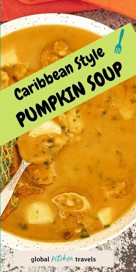 West Indian Pumpkin Soup, Carribean Soup Recipes, Pumpkin Soup With Chicken, Caribbean Pumpkin Recipes, Jamaican Pumpkin Recipes, Caribbean Pumpkin Soup, Carribean Soup, Caribbean Soup Recipes, Jamaican Pumpkin Soup