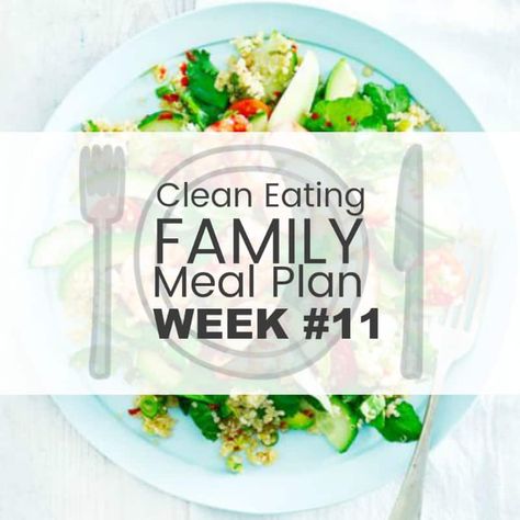 Clean Eating Family Meal Plan #11 - Clean Eating with kids Free Clean Eating Meal Plan, Clean Eating Family, Weeks Meal Plan, Clean Eating Family Meals, Clean Eating With Kids, Family Meal Plan, Free Meal Planner, Meal Planner Printable Free, School Camp