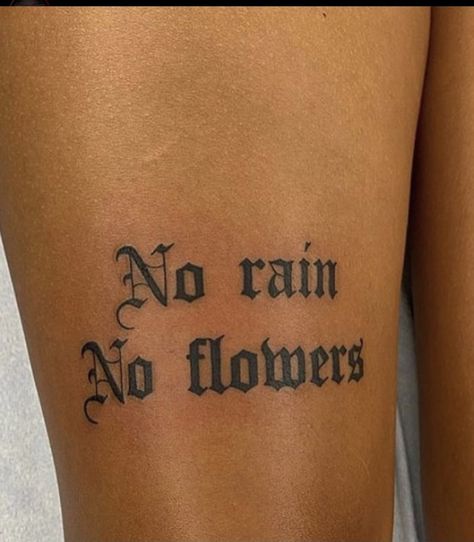 Leg Quote Tattoo, Side Quote Tattoos, Flower Leg Tattoos, Small Words Tattoo, Flower Thigh Tattoos, Matching Best Friend Tattoos, Hand Tattoos For Girls, Black Girls With Tattoos, Tattoos For Black Skin