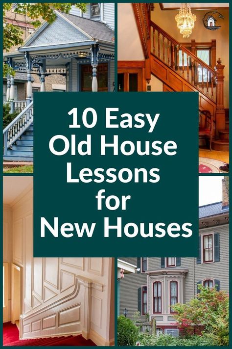 New houses can a learn a lot from old houses. Check out these ten simple design lessons that can be incorporated in the planning stage of your new home build. House Plans That Look Like Old Houses, House Into A Home, Building A New Old House, Old House Features, Old Houses Exterior, How To Make A New House Look Old, Cheap Houses To Build, Types Of Houses Styles, Sage Cottage