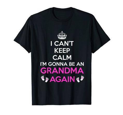 PRICES MAY VARY. I Can't Keep Calm I'm Gonna Be a Grandma Again Tshirt. Do you expecting a new Grandma in your family and are you going to be a brand new Grandma est. 2017? This is the perfect gift for a future Grandma. Grand Mother established 2017, 2018. Lightweight, Classic fit, Double-needle sleeve and bottom hem Going To Be A Grandma, Future Grandma, Bowling T Shirts, Cant Keep Calm, New Grandma, Not Afraid, Birthday Shirts, Bowling, Bingo