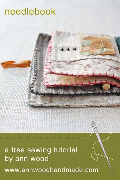 Basic Sewing Kit, Ann Wood, Sewing Tutorials Free, Beginner Sewing Projects Easy, Needle Book, Needle Case, Leftover Fabric, Sewing Projects For Beginners, Sewing For Beginners