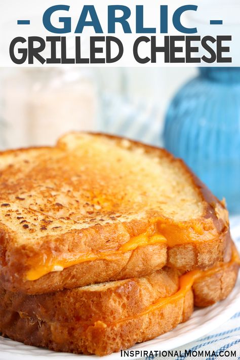 Garlic Grilled Cheese - Inspirational Momma Grilled Cheese Oven, Grilled Cheese In Oven, Garlic Grilled Cheese, Basic Grilled Cheese, Garlic Butter For Bread, Garlic Toast, Cheesy Garlic Bread, Cheese Pairings, Grilled Cheese Recipes