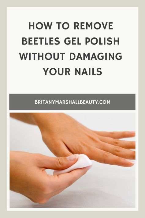 How To Remove Beetles Gel Polish Without Damaging Your Nails How To Do Beetles Gel Nails, Beetle Gel Nail Polish Ideas, Removing Gel Nail Polish At Home, How To Remove Gel Polish At Home, Beetles Gel Polish Ideas, Bueaty Tips, Beetles Gel Polish, Remove Gel Polish, Cuticle Cream