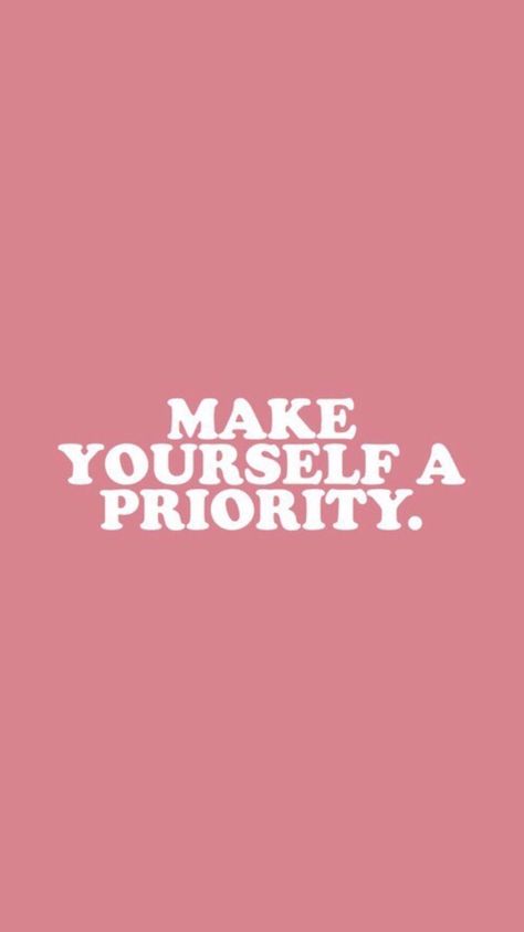 Do it. Make Yourself A Priority, Inspo Quotes, Motiverende Quotes, Single Quotes, Pink Quotes, Happy Words, Make Yourself, Quote Aesthetic, Cute Quotes