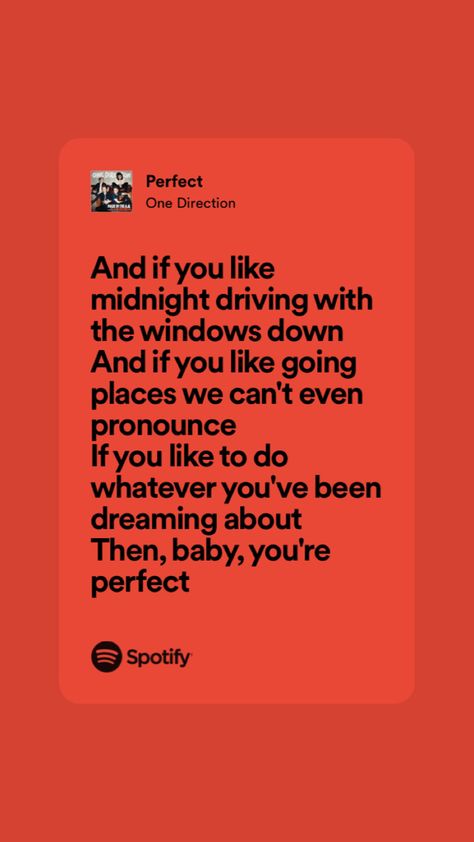 Perfect One Direction Lyrics, One Direction Song Lyrics, Perfect One Direction, Perfect Lyrics, Random Lyrics, Direction Art, Lyrics Spotify, One Direction Songs, One Direction Lyrics