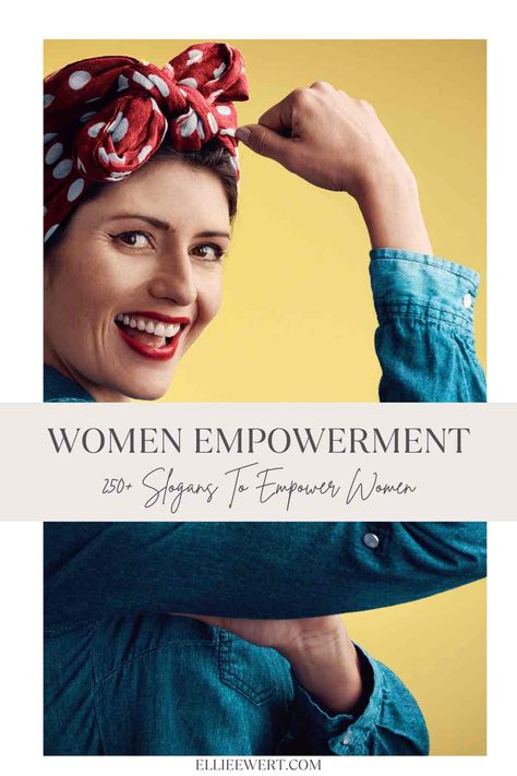 250  Strong Slogans for Women Empowerment Slogans On Women Empowerment, Women Empowerment Event, Empowerment Event, Personal Motivation, Media Campaign, Gender Roles, Leadership Roles, Women’s Rights, Street Style Inspiration