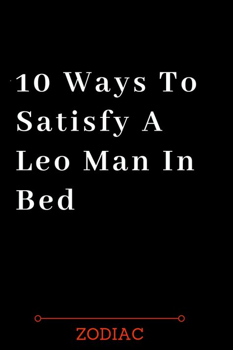 Leo Man Leo Woman Compatibility, Leo Man Libra Woman Compatibility, Leo Man And Pisces Woman, Male Leo Zodiac, Leo Guys Facts, Taurus Woman And Leo Man, Leo Zodiac Male, Scorpio Leo Tattoo Combined, Aquarius Woman And Leo Man