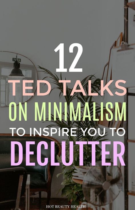 Inspirational Ted Talks, Farmhouse Trim, Simplify Your Home, Anna Bond, Art Of Letting Go, Minimalism Lifestyle, Minimalist Lifestyle, The Minimalist, Ted Talks