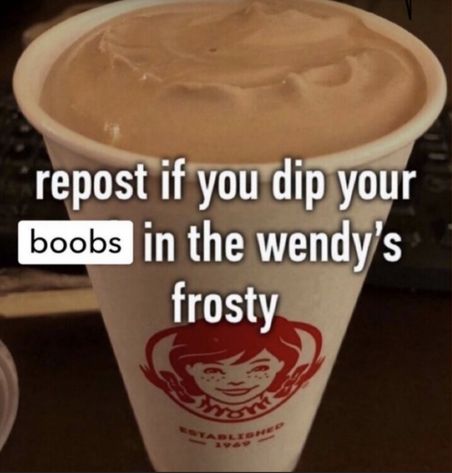 Wendys Frosty, Repost If, Silly Images, Very Funny Pictures, Im Going Crazy, Silly Pictures, Silly Me, Doja Cat, Lose My Mind