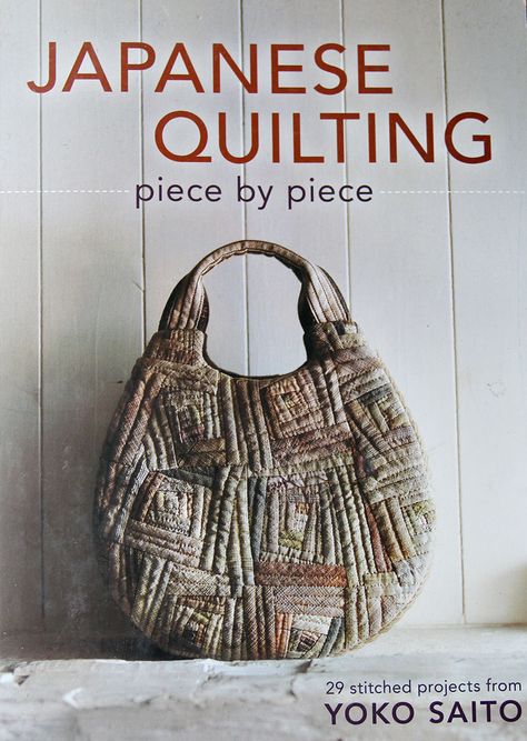 Giveaway: Japanese Quilting Book – Sanae Ishida Japanese Quilting, Yoko Saito, Japanese Patchwork, Japanese Quilts, Piece By Piece, Japanese Embroidery, Patchwork Bags, Wall Quilts, Book Quilt