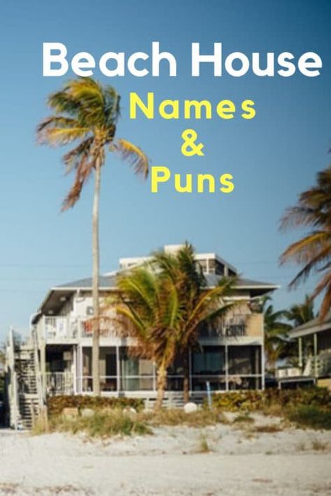 Beach House Sayings, Under Beach House Ideas, Cottage Names Ideas Signs, Beach House Patio Ideas, Lake House Names Ideas, Beach Names Ideas, Beach House Quotes, Villa Names Ideas, Beach House Names Ideas Fun