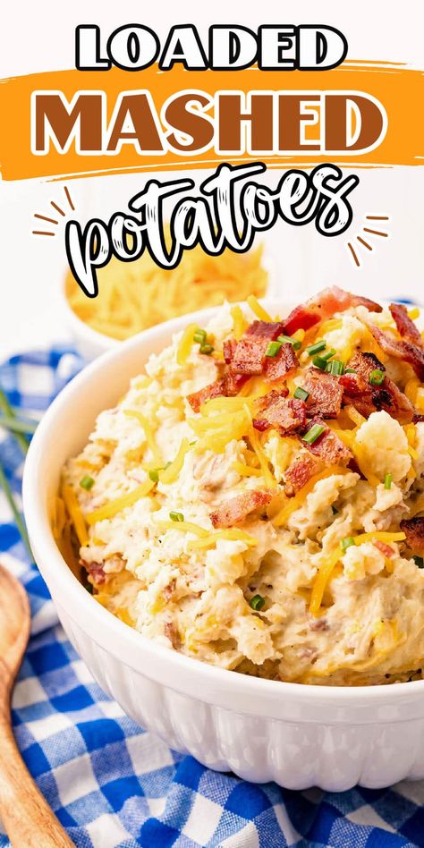 Loaded Mashed Potatoes have all of the heavenly flavors of a fully-loaded baked potato but in mashed form. It is so quick and easy to make this rich, creamy, cheesy, savory side dish--perfect for making ahead for a hassle-free dish at a holiday meal. Best Loaded Mashed Potatoes, Homemade Loaded Mashed Potatoes, Mashed Potatoes Recipe Loaded, Mashed Potato Add Ins, Baked Mashed Potatoes In The Oven, Baked Cheesy Mashed Potatoes, Cheesy Ranch Mashed Potatoes, Million Dollar Mashed Potatoes, Fully Loaded Mashed Potatoes