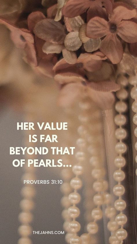 Pearl Bible Verse, Women Wallpapers Inspiration, Proverbs Woman Verses, Proverbs 31:11, Proverbs 31:10 Wallpaper, Proverbs Woman Aesthetic, Proverbs 31 Woman Quotes Wallpaper, Grace Quotes Bible, Inspirational Bible Quotes For Women