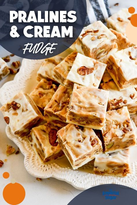 Caramel Praline Fudge, White Chocolate Praline Fudge, Pralines And Cream Fudge, Chewy Praline Fudge Recipe, Pecan Praline Fudge Recipe, Praline Fudge Recipe, Praline Recipes, Caramel Pecan Fudge, Praline Fudge