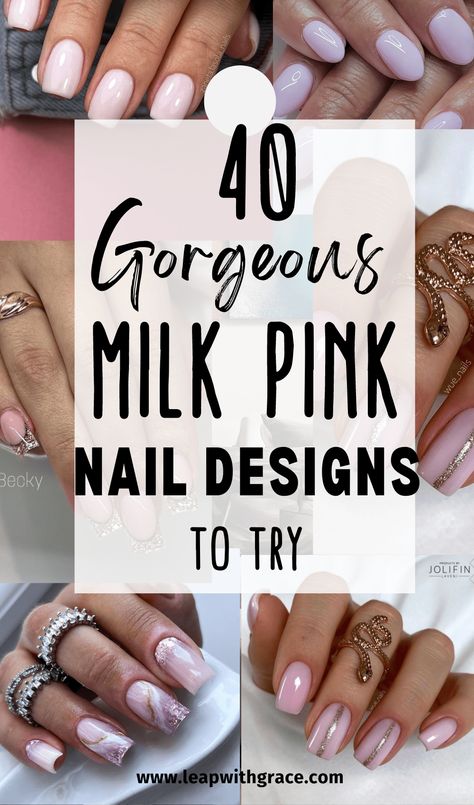 40 Milk Pink Nail Designs - Leap With Grace Pink Nails For Wedding Bridesmaid, Milky Pink And White Nails, Milky Pink Nails With Glitter, Bridal Pink Nails, Milky Pink Nails With Design, Pale Pink Nails With Design, Pink Milky Nails, Milk Pink Nails, Pink Girly Nails