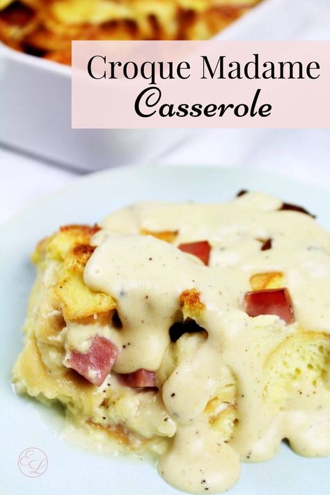 Croque Madame Casserole - Emily Lenora Croque Madame Breakfast Casserole, Croque Madame Casserole, Leftover Easter Ham, Grilled Ham And Cheese, Grilled Ham, Croque Madame, Breakfast Eggs, Fresh Fruit Salad, Breakfast Goodies