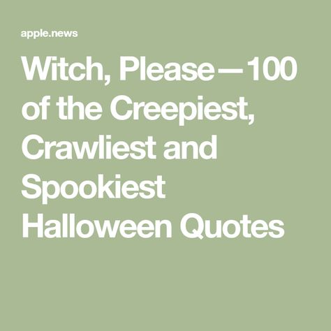 Vintage Halloween Quotes, Witches Quotes Sassy, Witchy Wednesday Quotes, Witches Quotes Funny, Witch Quotes Halloween, Sarcastic Halloween Quotes, Cryptid Quotes, Sassy Halloween Quotes, Funny Witch Sayings