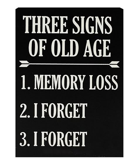 . Forgetfulness Humor, Age Humor, Funny Morning, Old Age Humor, Tshirt Quotes, Aging Quotes, Clever Captions, Growing Older, Dry Humor