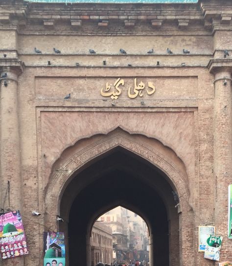 Lahore, Walled City, Delhi Gate.. One of 13 Gates Delhi Gate Lahore, Maala Novel, Pakistani Culture, Walled City, Metropolis, Gate, Pakistan, Quick Saves