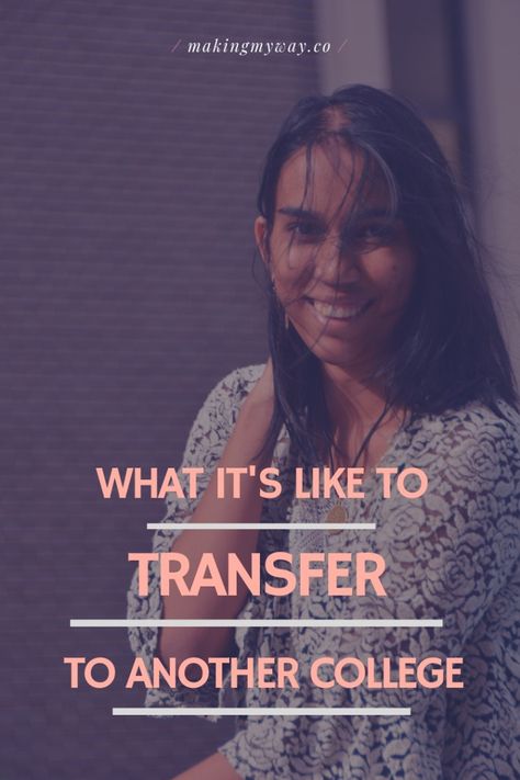 What It’s Like To Transfer To Another College | Mid-Year College Update College Transfer, Academic Advising, Types Of Education, Importance Of Time Management, Transfer Student, College Courses, Traveling Tips, College Stuff, College Classes