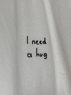 Us Department Of State, Hug Quotes, I Need A Hug, Need A Hug, A Hug, Embroidered Shirt, Wear It, Quotes Deep, Tattoo Quotes