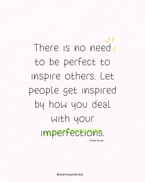 Perfection isn't what inspires others—it's how you embrace and navigate your imperfections that truly resonates. 🌟❤️ 📘 Quote from "The Gifts of Imperfection" by Brené Brown. #SelfAcceptance #EmbraceYourFlaws #SelfLove #PersonalGrowth #Inspiration #Motivation #Authenticity #PositiveThinking #SelfCare #Confidence #Empowerment Be The Example Quotes, Gifts Of Imperfection Brene Brown, Perfectly Imperfect Quotes, Imperfections Quotes, Accepting Imperfection, Imperfect Quotes, Perfectly Imperfect Quote, Inspire Others Quotes, The Gifts Of Imperfection