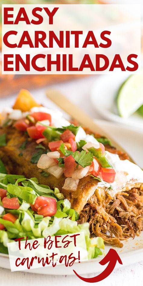 These Carnitas Enchiladas (AKA Pulled Pork Enchiladas) are the best enchiladas. Real Mexican Enchiladas, Pulled Beef Enchiladas, Carnita Enchilada Recipe, Pork For Carnitas Recipes, Pork Roast Enchiladas, Pork Loin Enchiladas, Shredded Pork Enchiladas Easy, Enchiladas Pork Easy, Carnita Enchilada Casserole