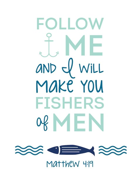 Free printable: Matthew 4:19  Follow me and I will make you Fishers of Man. Printable Bible Verses Free, Fishers Of Men, Matthew 4, Bible Printables, Free Bible, Printable Bible Verses, Favorite Bible Verses, Verse Quotes, Bible Verses Quotes