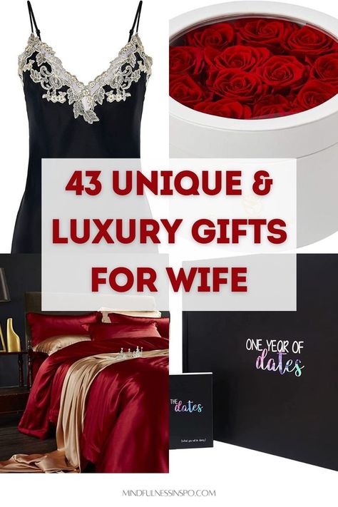 43 unique and luxury gifts for wife featuring silk dress from La Perla, preserved roses that last a year in a box, silk bedding set, one year of dates book and other cute gifts for her in the gift guide on mindfulnessinspo.com Gift Ideas For Wife Romantic, Gifts For Wife Just Because, Best Gifts For Wife Christmas, Gifts For Your Wife, Best Anniversary Gifts For Her, Best Christmas Gifts For Wife, Birthday Gifts For Wife Romantic, Gift Ideas For Wife Birthday, Romantic Gestures For Wife