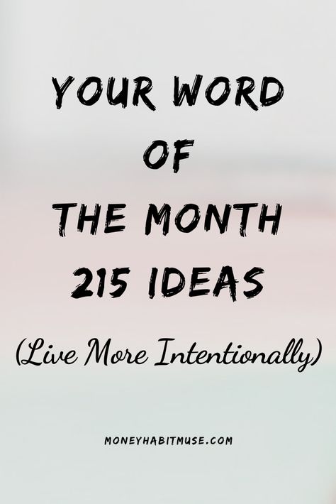 Today’s Intention, Intention Words List, One Word Intentions, Word Of The Day Positive, Word Of The Month, Intentions For The Day, Month Ideas, Living Intentionally, Focus Your Mind