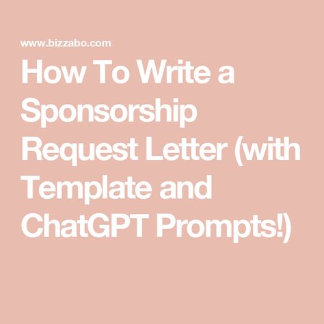 How To Write a Sponsorship Request Letter (with Template and ChatGPT Prompts!) Sponsorship Package Design, Sponsorship Letter Template, Sponsorship Levels, Nonprofit Startup, Sponsorship Package, Sponsorship Letter, Request Letter, Event Sponsorship, Nonprofit Marketing