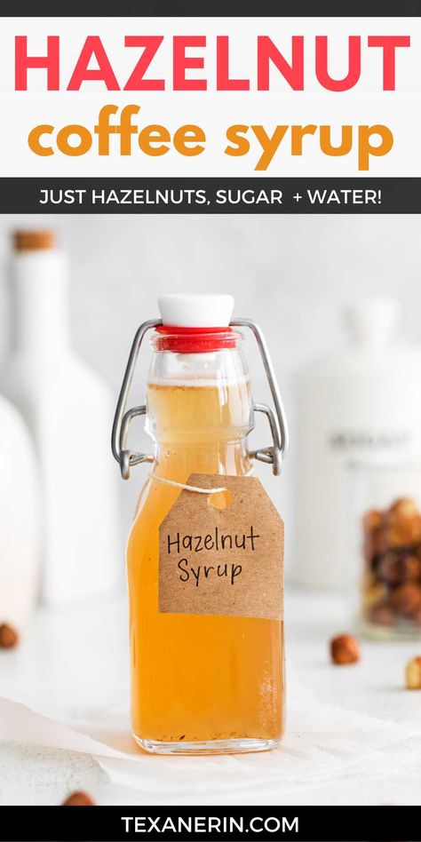 Hazelnut Syrup Recipe For Coffee, Hazelnut Drinks Recipes, How To Make Hazelnut Syrup, Diy Hazelnut Extract, Hazelnut Extract Recipe, Hazelnut Coffee Syrup Recipe, Homemade Hazelnut Syrup, Hazelnut Simple Syrup, Hazelnut Syrup For Coffee