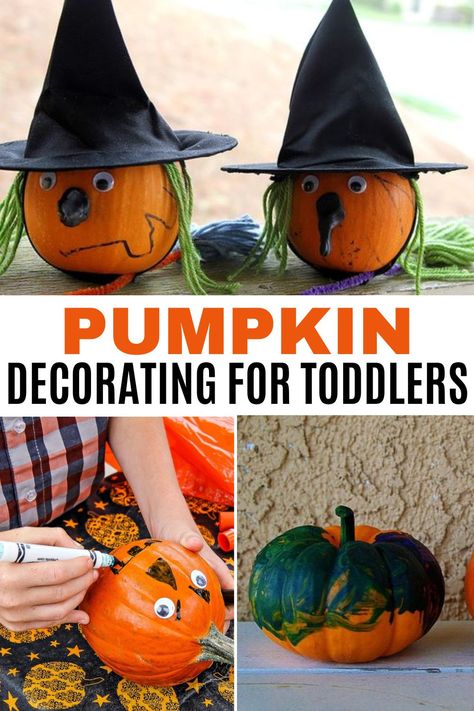 Easy no-carve pumpkin decorating ideas for toddlers. Toddler Pumpkin Carving, Pumpkin Decorating For Toddlers, Toddler Pumpkin Decorating, Easy Pumpkin Decorating Ideas, Easy Pumpkin Decorating, Decorating Pumpkins, Pumpkin Decorating Ideas, No Carve Pumpkin Decorating, Spooky Snacks