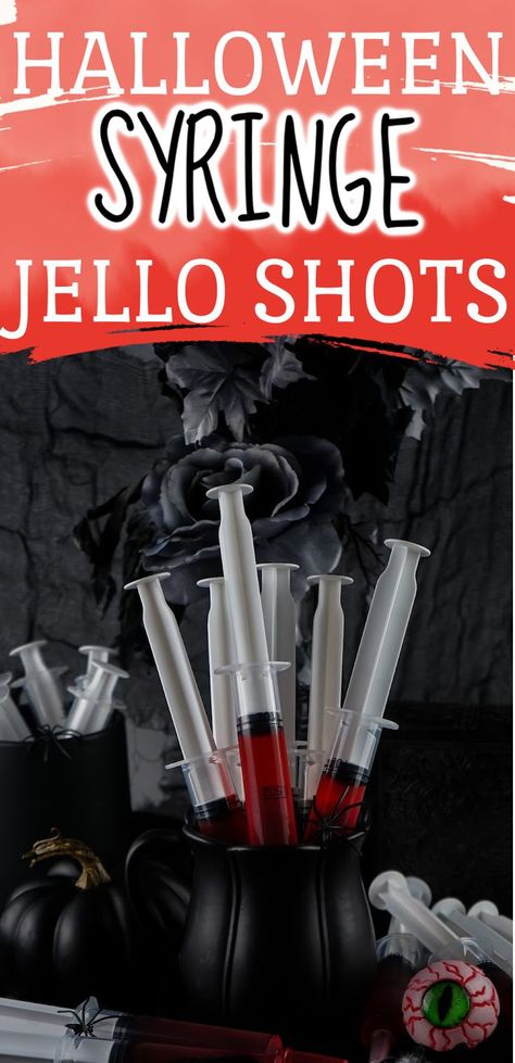 Halloween syringe jello Halloween Syringe Shots Recipe, Halloween Shots Alcohol Syringe, Spooky Jello Shots, Spooky Jello, Jello Shot Syringes Recipe, Syringe Jello Shots, Easy Jello Shots, Fun Halloween Drinks, Halloween Alcohol