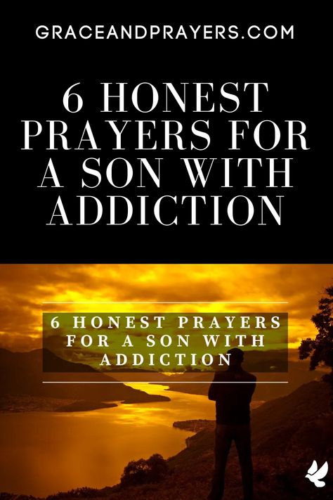 Do you have a son that's dealing with an addiction? We'll share 6 honest prayers about a son's addiction so you can find the words to talk to God. Addicts Family Truths, Prayers For My Addicted Son, Prayer For Addicted Son, Prayer For Addicted Loved One, Hard Choices Quotes, Birthday Prayer For Son, Worship Meaning, Prayer For Your Son, Birthday Prayer For Me