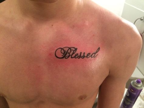 Blessed script tattoo Blessed Script Tattoo, Blessed Chest Tattoo, Blessed Tattoo On Chest, Script Tattoo Men, Blessed Tattoo For Men, Blessed Tattoo, Blessed Tattoos, Tatted Men, Script Tattoo