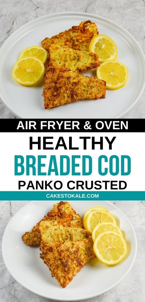 Breaded Cod Recipes, Kale Air Fryer, Healthy Recipes Air Fryer, Air Fryer Cod Recipe, Breaded Cod, Air Fryer Fish Recipes, Haddock Recipes, Cod Fish Recipes, Air Fryer Fish