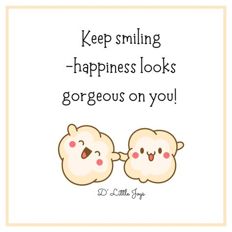 Let your smile light up the room and your happiness radiate from within. Embrace the beauty of positivity and watch as it transforms not only your day but the world around you. Keep smiling—because happiness truly looks stunning on you! 🌟 Dive into the world of digital journaling with D' Little Joys! 📝✨ Discover the magic of self-reflection, creativity, and joy at your fingertips. 💖Visit our Etsy Shop: https://dlittlejoys.etsy.com. 💖Instagram: https://www.instagram.com/dlittlejoys 💖Facebook... Birthday Motivation Quotes, Beautiful Day Quotes, Smile World, Keep Smiling Quotes, Digital Journaling, Birthday Card Drawing, Remember Quotes, Card Drawing, Keep Smiling