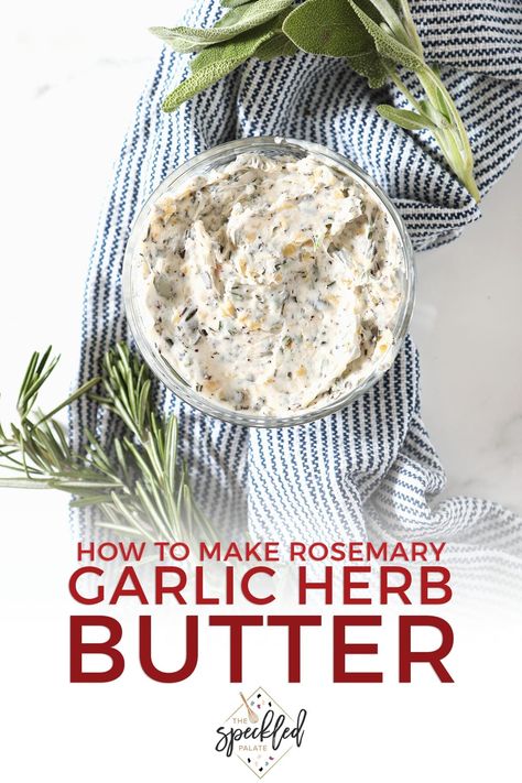 Seasoning For Turkey, Butter For Turkey, Flavored Butter Recipes, Butter Recipes Homemade, Herb Butter Recipe, Compound Butter Recipe, Homemade Garlic Butter, Seasoned Butter, Rosemary Herb