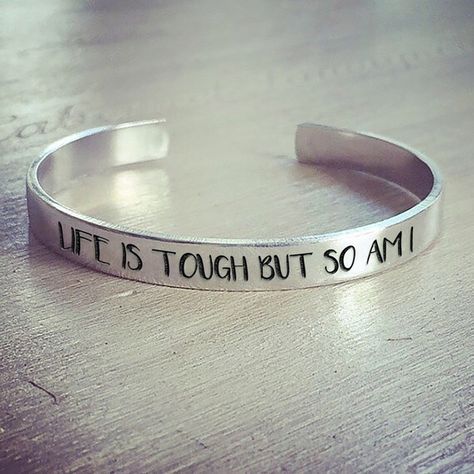 Life Is Tough, But So Am I Bracelet Reminder To Myself, Everywhere I Go, Metal Stamped Jewelry, Life Is Tough, Pinturas Disney, Homemade Jewelry, Hand Stamped Jewelry, My Whole Life, Happy Women