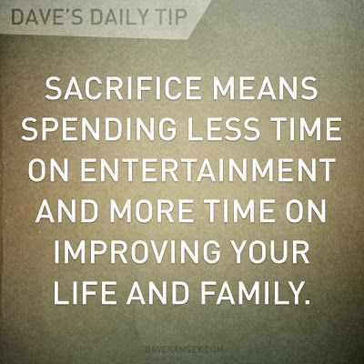 It shouldn't have to be a sacrifice to spend time with your family, but at any rate I like the quote. Reto Mental, Financial Peace, Motiverende Quotes, Budget Planer, Dave Ramsey, Financial Advice, Money Quotes, A Quote, A Sign